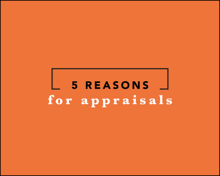 5 Reasons For Appraisal
